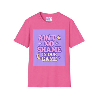 Ain't No Shame Unisex Softstyle T-Shirt - Glam & Empowerment Tees