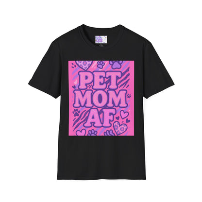 Pet Mom AF Unisex Softstyle Glam Tee - Cute Animal Lover Gift