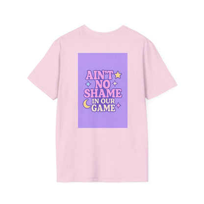 Ain't No Shame Unisex Softstyle T-Shirt - Glam & Empowerment Tees