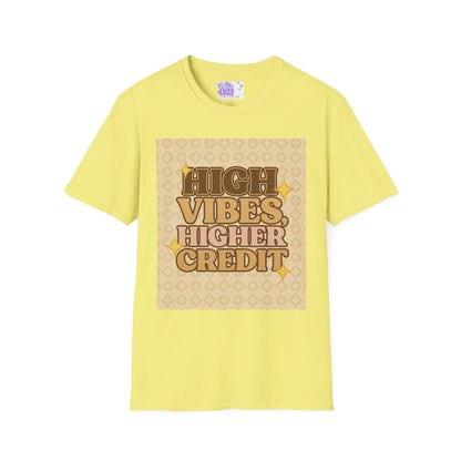 High Vibes Higher Credit Unisex Softstyle T-Shirt