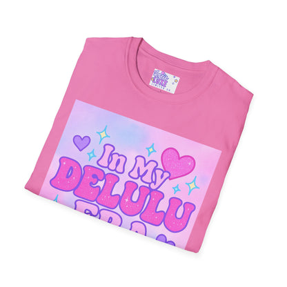 Cute "In My Delulu Era" Unisex Softstyle T-Shirt - Trendy Glam Tee