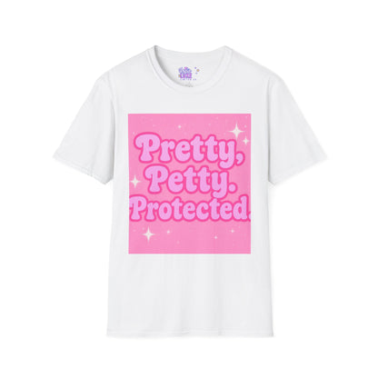 Pretty Petty Protected Unisex Softstyle Glam Tee