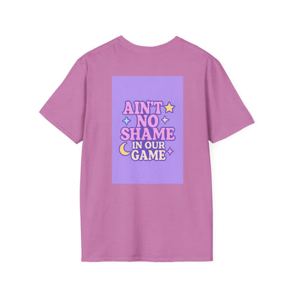 Ain't No Shame Unisex Softstyle T-Shirt - Glam & Empowerment Tees