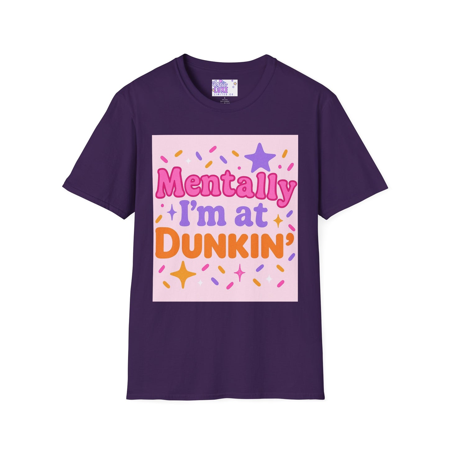Mentally I'm at Dunkin' Unisex Softstyle T-Shirt - Fun Coffee Lover GlamTee