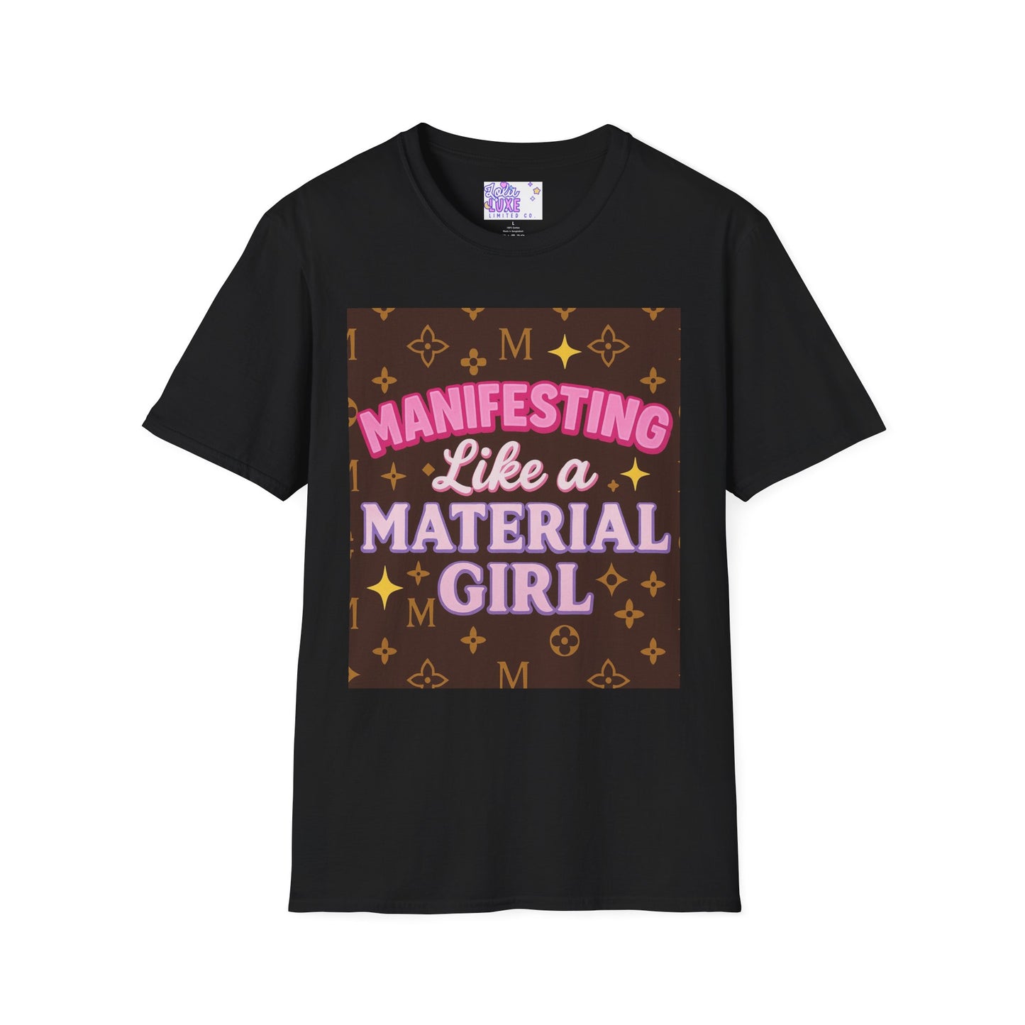 Manifesting Like a Material Girl Glam Tee| Unisex Softstyle Tee | Trendy Apparel for Manifestation Enthusiasts