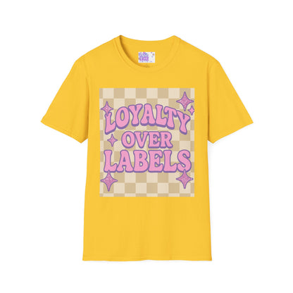 Loyalty Over Labels Unisex Softstyle Glam Tee - Trendy Casual Wear