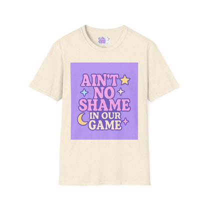 Ain't No Shame Unisex Softstyle T-Shirt - Glam & Empowerment Tees
