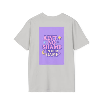 Ain't No Shame Unisex Softstyle T-Shirt - Glam & Empowerment Tees