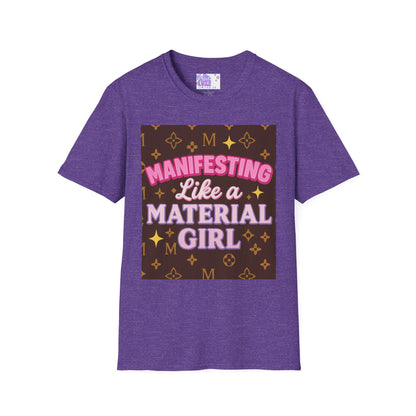 Manifesting Like a Material Girl Glam Tee| Unisex Softstyle Tee | Trendy Apparel for Manifestation Enthusiasts