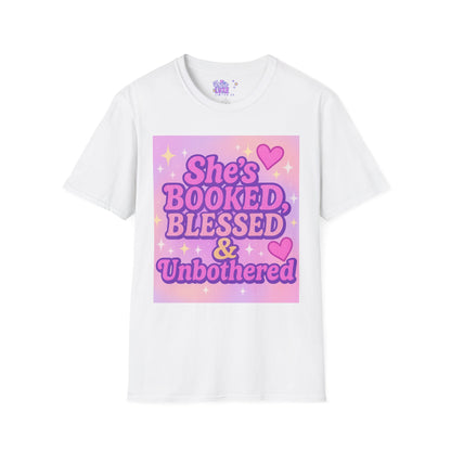 She's Booked, Blessed & Unbothered Glam Tee - Unisex Softstyle Tee for Positive Vibes