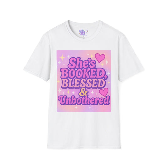 She's Booked, Blessed & Unbothered Glam Tee - Unisex Softstyle Tee for Positive Vibes