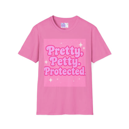Pretty Petty Protected Unisex Softstyle Glam Tee