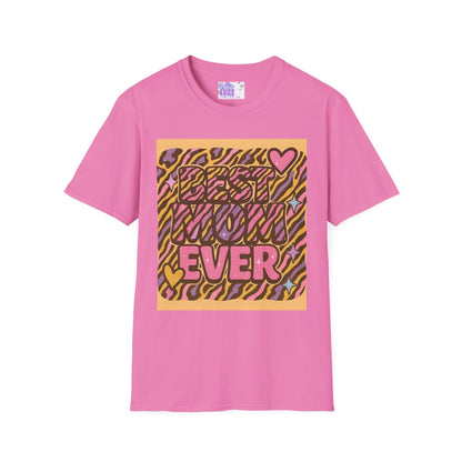 Best Mom Ever Unisex Softstyle T-Shirt - Perfect Gift for Mother's Day Glam Tee