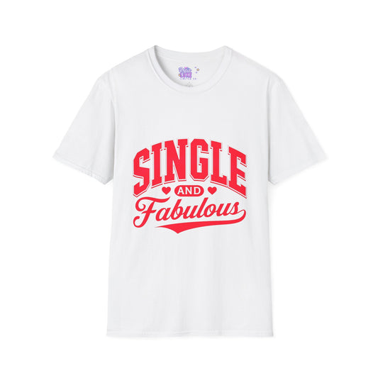 "Single and Fabulous" Softstyle T-Shirt