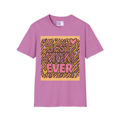 Best Mom Ever Unisex Softstyle T-Shirt - Perfect Gift for Mother's Day Glam Tee