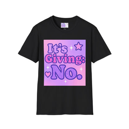 It's Giving: No. Unisex Softstyle Glam Tee - Trendy Graphic Tee for Casual Wear